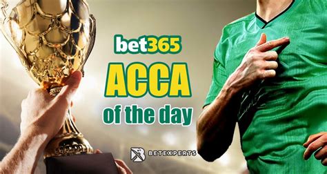 Bet365 acca  Commercial content notice: Taking one of the bookmaker